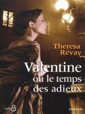 cover image of Valentine ou le temps des adieux